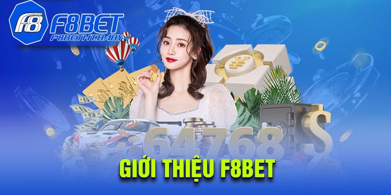 Giới thiệu F8bet địa chỉ cá cược trực tuyến số 1 tại Việt Nam